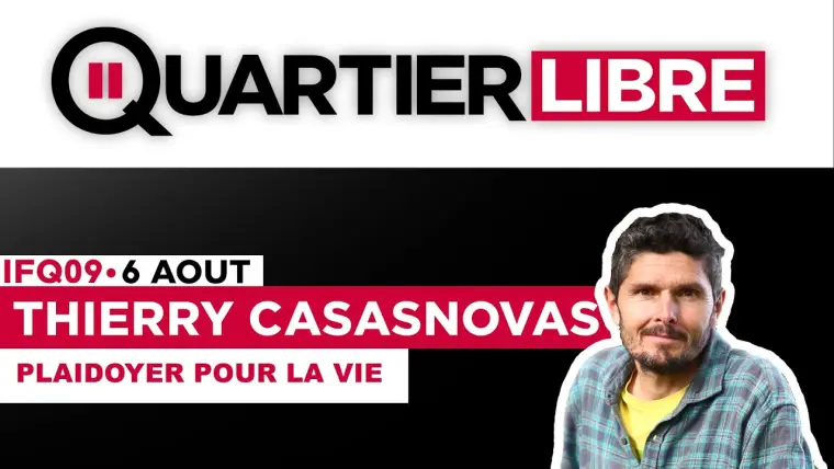 Thierry Casasnovas - Plaidoyer pour la vie