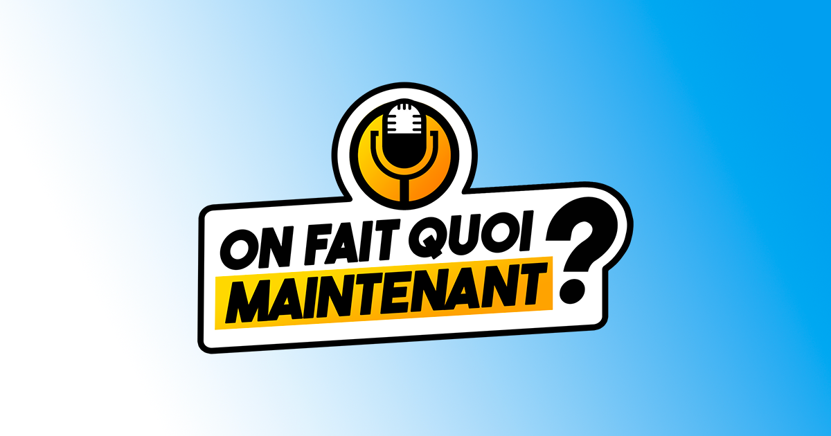 Raison d'être de « On fait quoi Maintenant ? »
